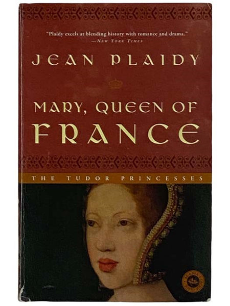 Mary, Queen of France: A Novel