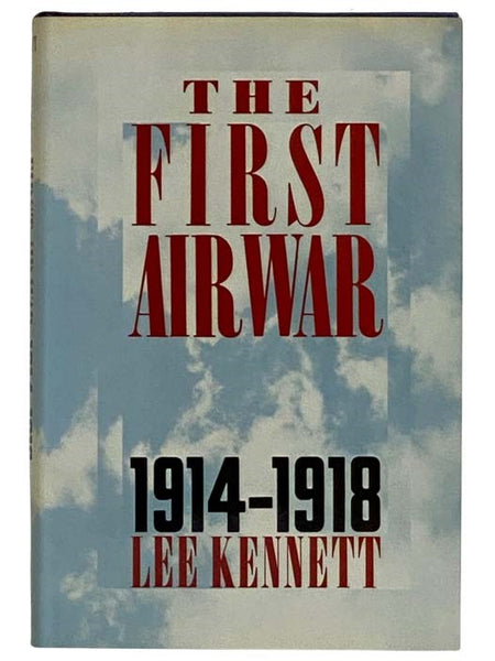 The First Air War 1914-1918