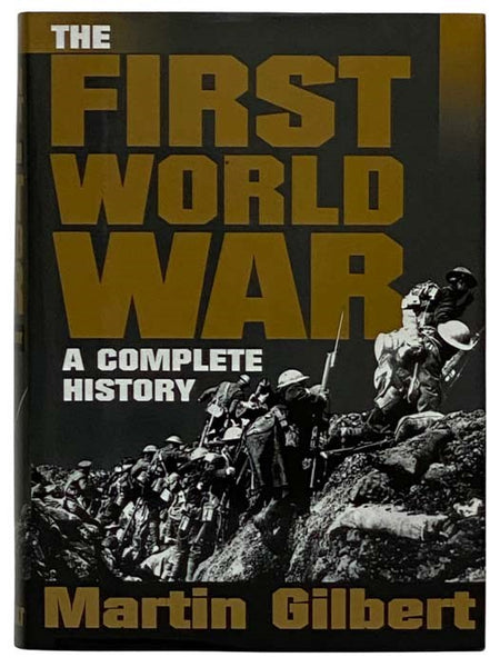 The First World War: A Complete History