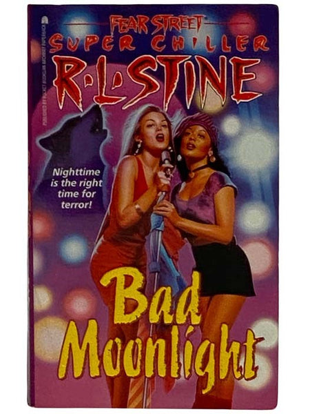 Bad Moonlight (Fear Street Super Chillers No. 8)