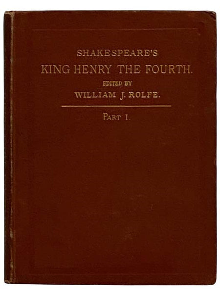 Shakespeare's History of King Henry the Fourth, Part I. (English Classics Series)