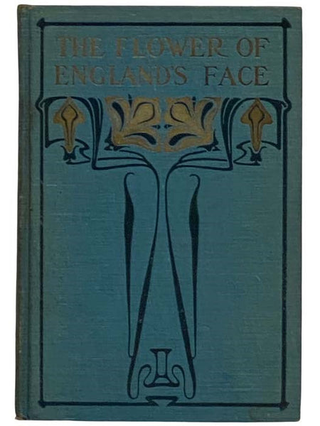 The Flower of England's Face: Sketches of English Travel