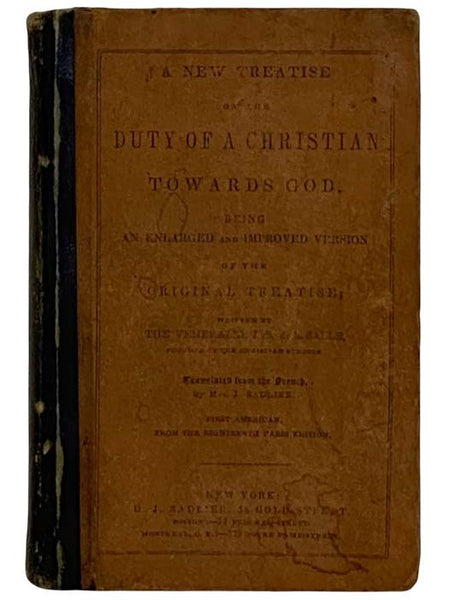 A New Treatise on the Duty of a Christian Towards God. Being an Enlarged and Improved Version of the Original Treatise