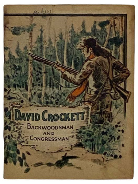 David Crockett, Backwoodsman and Congressman
