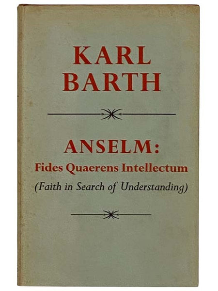 Anselm: Fides Quaerens Intellectum (Faith in Search of Understanding) - Anselm's Proof of the Existence of God in the Context of His Theological Scheme