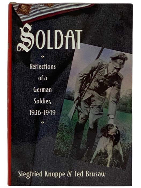 Soldat: Reflections of a German Soldier, 1936-49