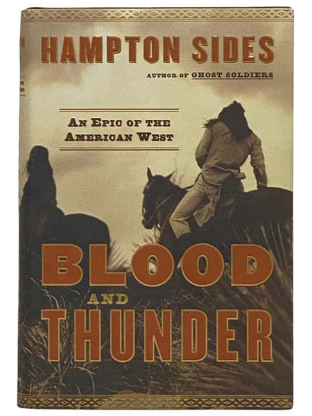 Blood and Thunder: An Epic of the American West