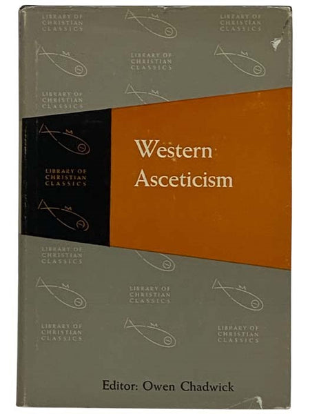 Western Asceticism (The Library of Christian Classics, Volume XII)