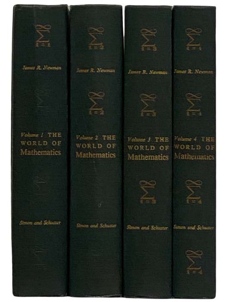 World of Mathematics, in Four Volumes: A Small Library of the Literature of Mathematics from A'h-mose the Scribe to Albert Einstein, Presented with Commentaries and Notes
