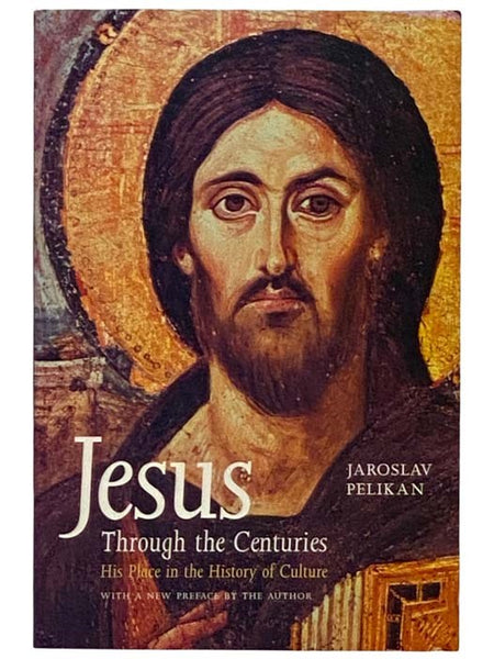 Jesus through the Centuries: His Place in the History of Culture