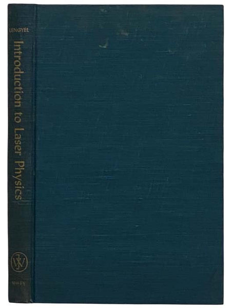 Introduction to Laser Physics (Wiley Series in Pure and Applied Optics)