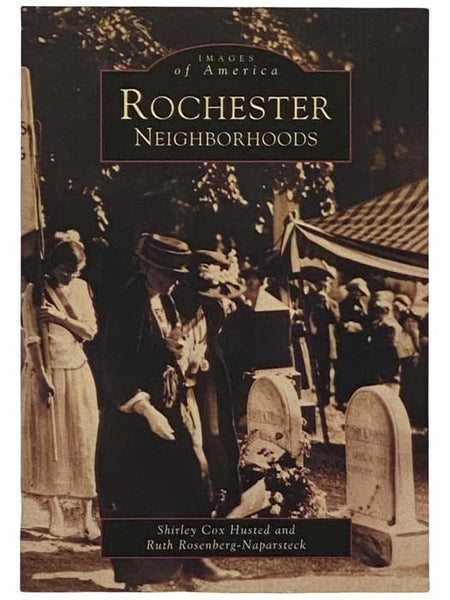 Rochester Neighborhoods (Images of America) [New York]