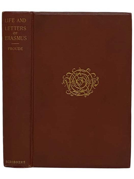 Life and Letters of Erasmus: Lectures Delivered at Oxford 1893-4