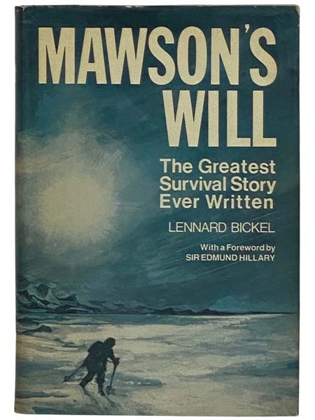 Mawson's Will: The Greatest Survival Story Ever Written