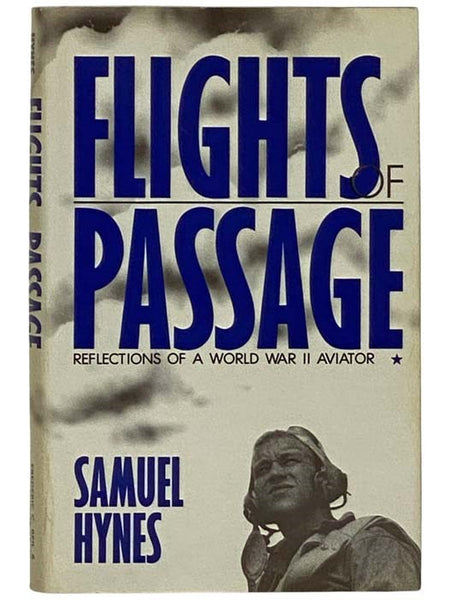 Flights of Passage: Reflections of a World War II Aviator