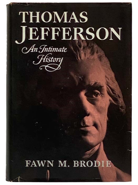Thomas Jefferson: An Intimate History