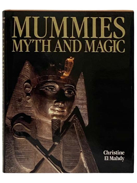 Mummies: Myth and Magic in Ancient Egypt