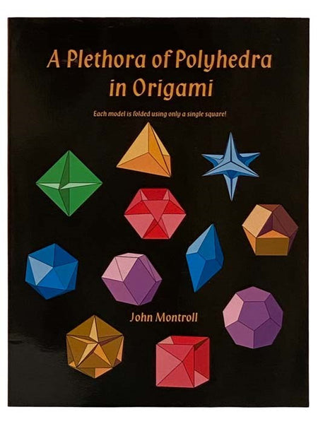 A Plethora of Polyhedra in Origami