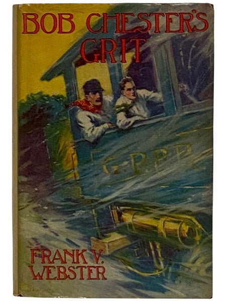 Bob Chester's Grit; or, From Ranch to Riches (Series No. 3)