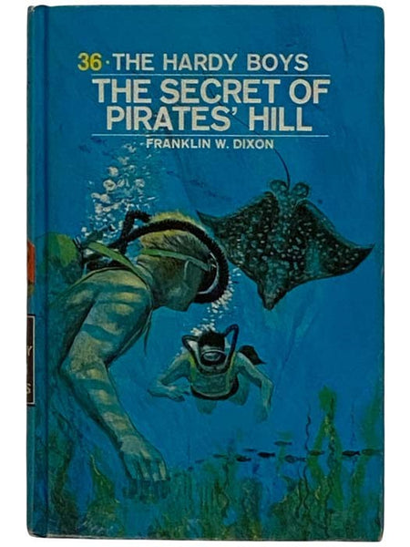The Secret of Pirates' Hill (The Hardy Boys Mystery Stories, 36)
