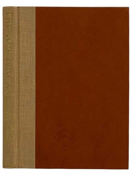 The Compleat Angler; or, The Contemplative Man's Recreation: Being a Discourse of Fish and Fishing Not Unworthy the Perusal of Most Anglers