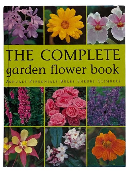The Complete Garden Flower Book