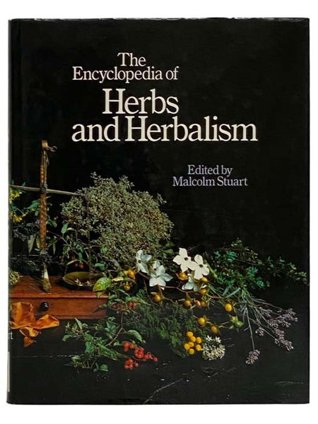 The Encyclopedia of Herbs and Herbalism