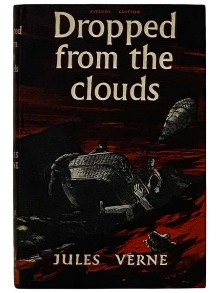 Dropped from the Clouds: Including also Part One of Marooned (Fitzroy Edition)
