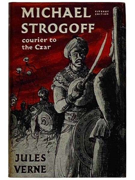 Michael Strogoff: Courier to the Czar (Fitzroy Edition)