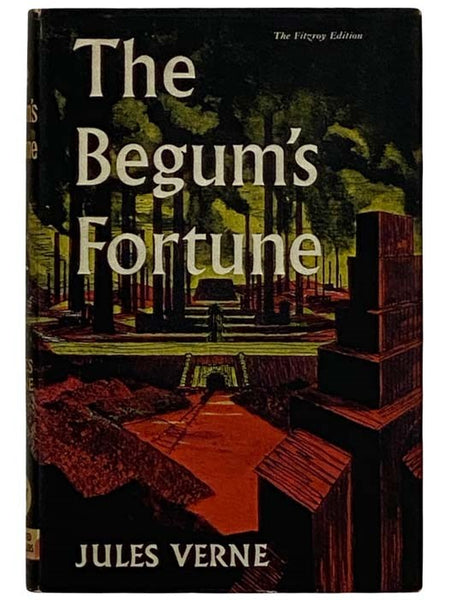 The Begum's Fortune (Fitzroy Edition)