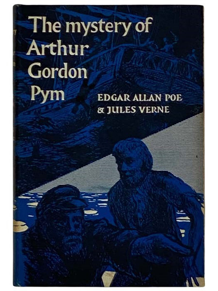 The Mystery of Arthur Gordon Pym: The Narrative of Arthur Gordon Pym of Nantucket [with] The Sphinx of the Ice-Fields (Fitzroy Edition)