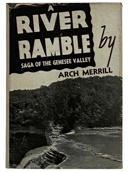 A River Ramble: Saga of the Genesee Valley