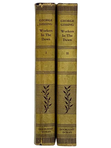 Workers in the Dawn, in Two Volumes (Doubleday Doran Series in Literature)
