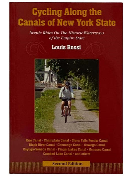 Cycling along the Canals of New York State: Scenic Rides on the Historic Waterways of the Empire State (Second Edition)