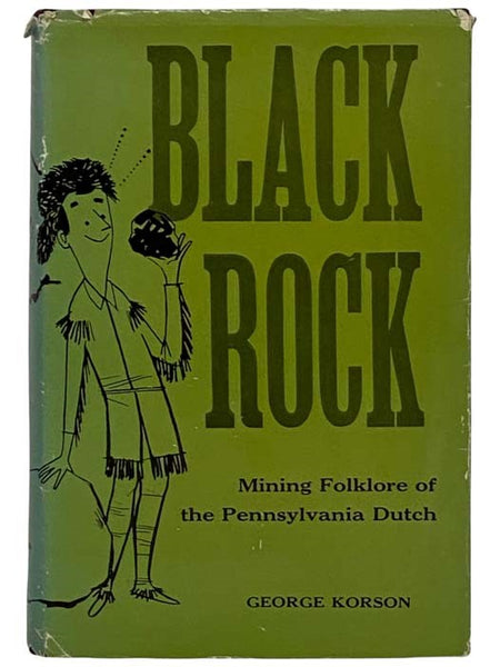 Black Rock: Mining Folklore of the Pennsylvania Dutch