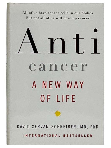 Anti Cancer: A New Way of Life