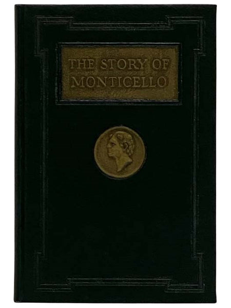 The Story of Monticello