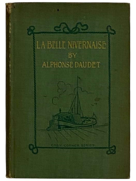 La Belle Nivernaise: The Story of an Old Boat and Her Crew (Cosy Corner Series) [English Text]