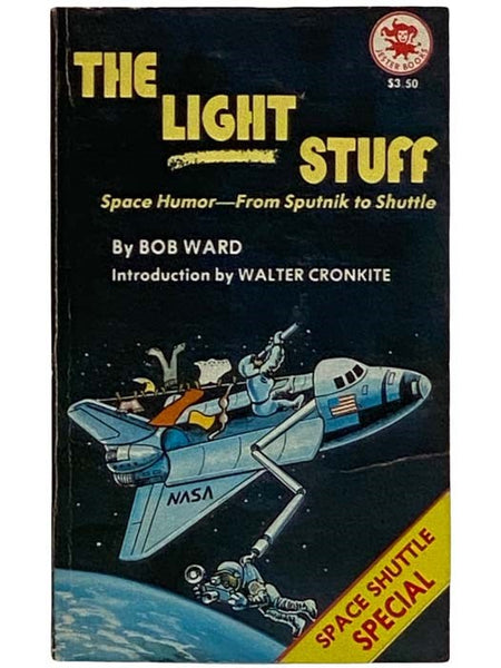 The Light Stuff: Space Humor--From Sputnik to Shuttle