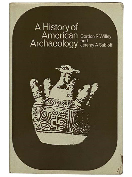 A History of American Archaeology