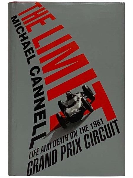 The Limit: Life and Death on the 1961 Grand Prix Circuit