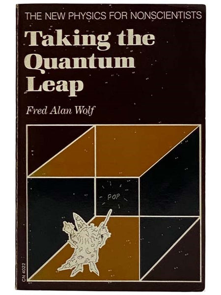 Taking Quantum Leaps: The New Physics of Nonscientists