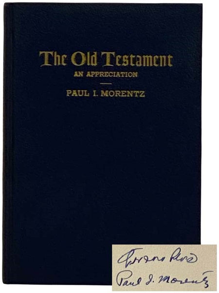The Old Testament: An Appreciation. Six Lectures, Delivered at the Pastor's Forum, The Lutheran Summer School, Paradise Falls, Pa., July 10-17, 1936 [Pennsylvania]