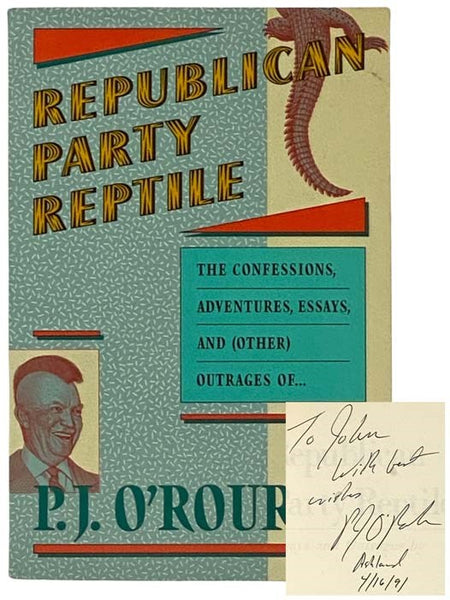 Republican Party Reptile: The Confessions, Adventures, Essays, and (Other) Outrages of...
