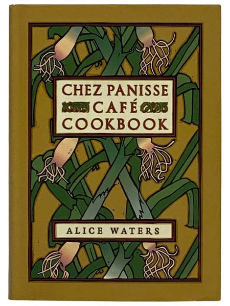 Chez Panisse Cafe Cookbook