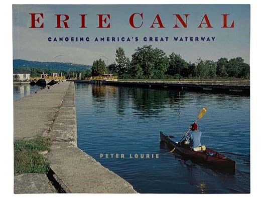 Erie Canal: Canoeing America's Great Waterway