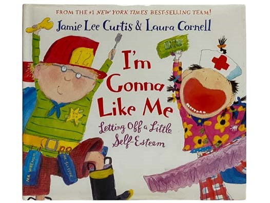 I'm Gonna Like Me: Letting Off A Little Self-Esteem