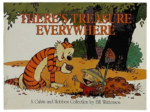 There's Treasure Everywhere: A Calvin and Hobbes Collection