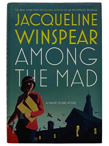 Among the Mad (A Maisie Dobbs Novel)