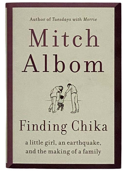 Finding Chika: A Little Girl, an Earthquake, and the Making of a Family